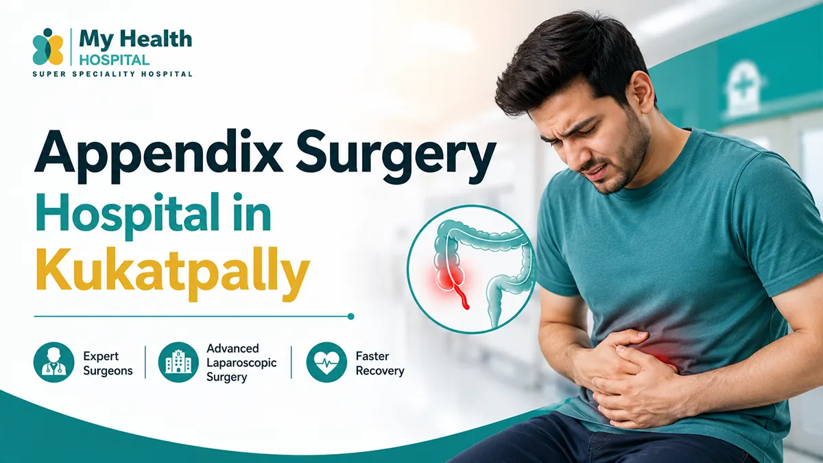 Appendicitis treatment and appendix surgery in Hyderabad