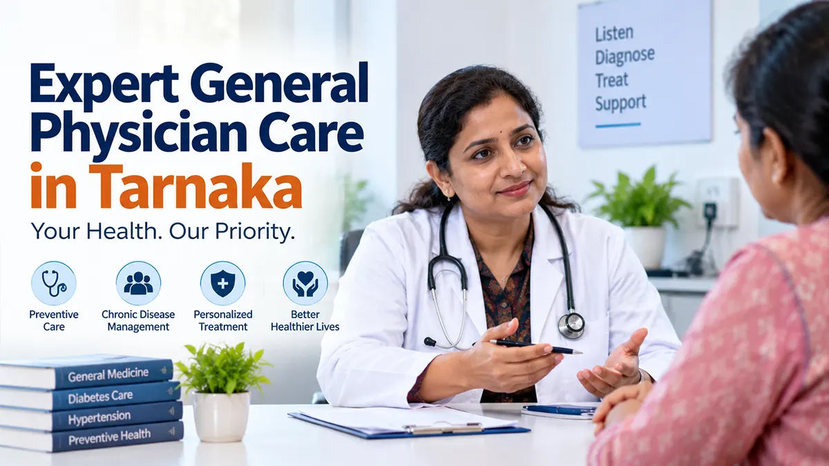 General physician consultation in Tarnaka Secunderabad