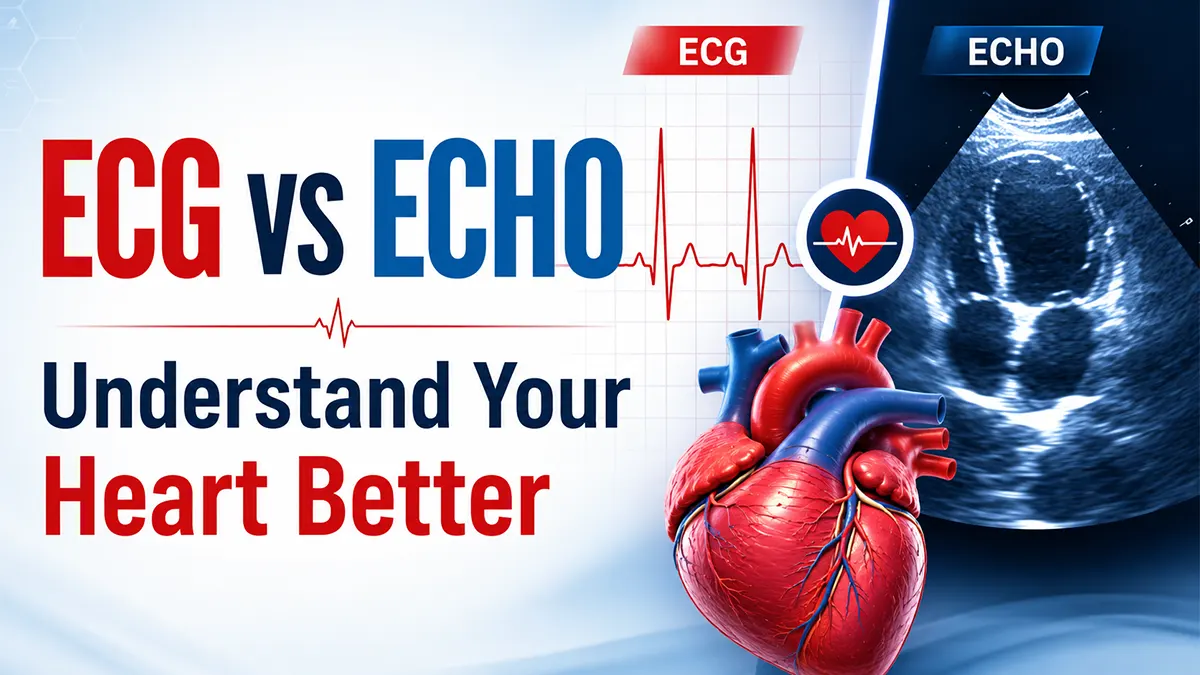 ECG vs ECHO comparison showing the difference between electrocardiogram and echocardiogram for heart disease diagnosis and cardiac evaluation
