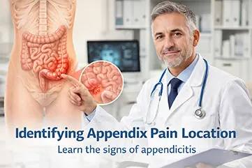 How to Determine the Exact Location of Appendix Pain (Early Signs & Symptoms)
