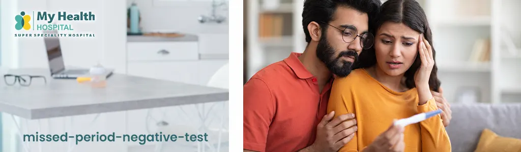 Missed Period but Negative Pregnancy Test