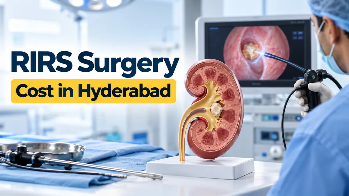 RIRS kidney stone laser treatment cost in Hyderabad