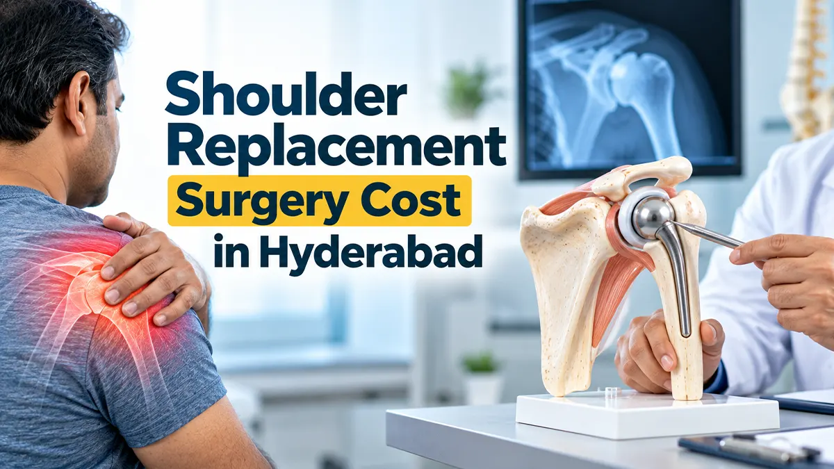 Shoulder replacement surgery cost in Hyderabad